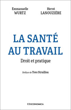 La santé au travail : Droit et pratique