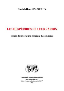 Les hespérides en leur jardin - essais de littérature générale et comparée