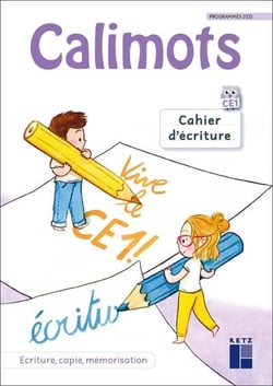 Calimots : CE1 - Cahier d'écriture (édition 2025)
