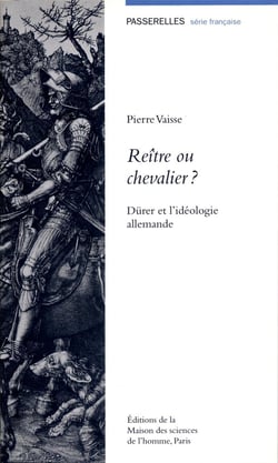 Reître ou chevalier? dürer et l'idéologie allemande