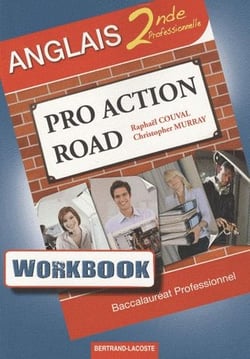 Workbook pro action road - anglais - seconde professionnelle - workbook