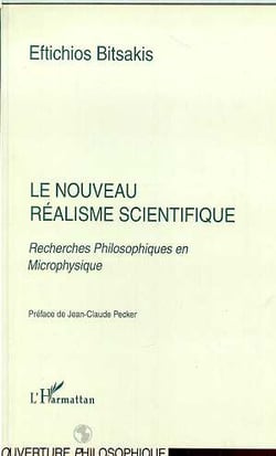 LE NOUVEAU REALISME SCIENTIFIQUE : Recherches philosophiques en microphysique