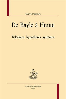 De Bayle à Hume : tolérance, hypothèses, systèmes