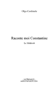 Raconte moi Constantine