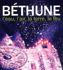 Béthune - l'eau, l'air, la terre, le feu