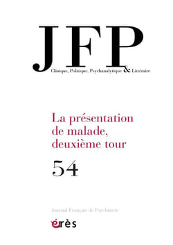 Journal français de psychiatrie n.54 : La présentation de malade, deuxième tour