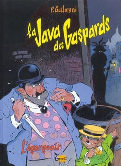 La java des gaspards Tome 1 - l'égorgeoir
