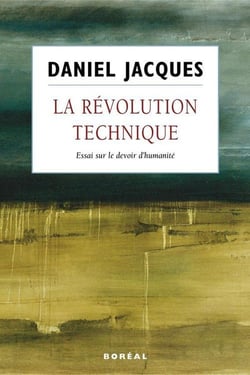 La révolution technique - essai sur le devoir d'humanité