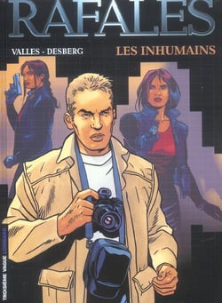 Rafales Tome 1 - les inhumains