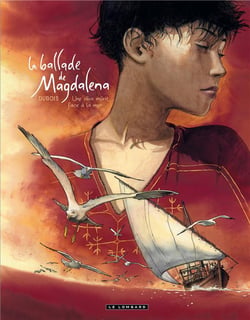 La ballade de Magdalena Tome 2 - une olive mûrit face à la mer