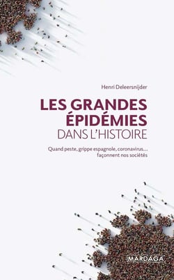 Les grandes épidémies dans l'histoire - quand peste, grippe espagnole, coronavirus... façonnent nos sociétés