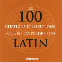 Les 100 Citations Et Locutions Pour Ne Pas Perdre Son Latin