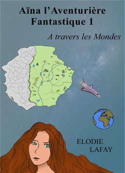 Aïna - l'aventurière fantastique - à travers les mondes