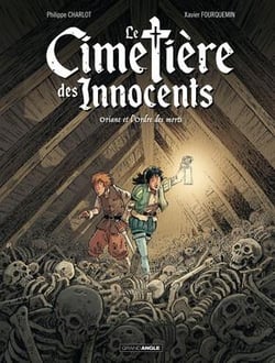 Le cimetière des innocents Tome 1 : Oriane et l'ordre des morts