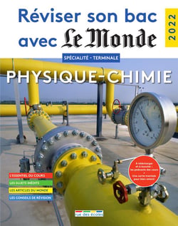Réviser son bac avec Le Monde : spécialité physique-chimie
