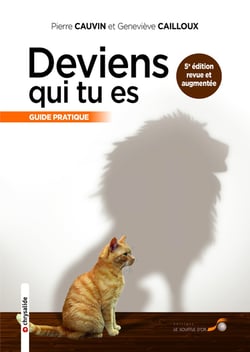 Deviens qui tu es - guide pratique (5e édition)