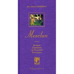 Mesclun - bouquet champetre de proverbes provencaux