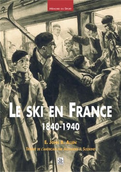 Le ski en france 1840-1940