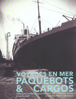 Voyages en mer : paquebots et cargos