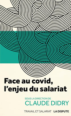 Face au Covid, l'enjeu du salariat