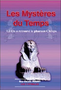 Les mystères du temps t.2 - on a retrouvé le pharaon cheops