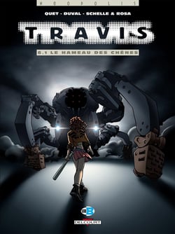 Travis Tome 6.1 : le hameau des chênes