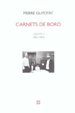 Carnets de bord volume 1 1962-1969