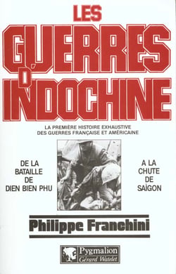 Guerres d'indochine t2:de la bataille de dien bien phu a l chute de saigon (les) - la premiere histo