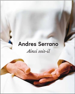 Andres Serrano - ainsi soit-il