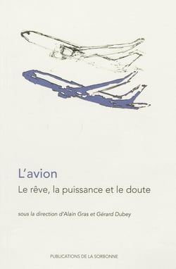 L'avion, le rêve la puissance et le doute