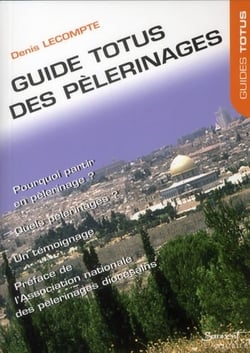 Guide totus des pèlerinages