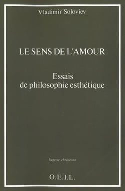 Le sens de l'amour - essais de philosophie esthétique