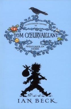 Mysterieuse Histoire De Tom Coeurvaillant T1