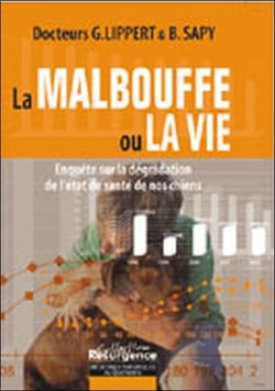 La malbouffe ou la vie - enquête sur la dégradation de l'état de santé de nos chiens