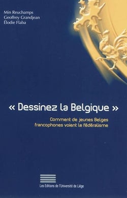"dessinez la belgique" - comment de jeunes belges francophones voient le fédéralisme