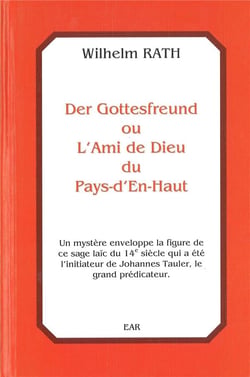 Der gottesfreund ou l'ami de Dieu du pays-d'en-haut : un mystère enveloppe la figure de ce sage laïc