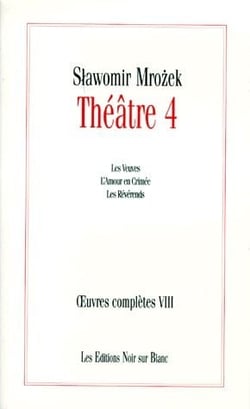 Theatre t.4 - les veuves, l'amour en Crimée - les révérends