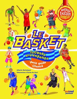 Le basket raconté aux enfants : Petit guide illustré