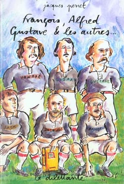 François, Alfred, Gustave et les autres...