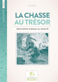 Calculer : la chasse au trésor : géométrie : cycle 3