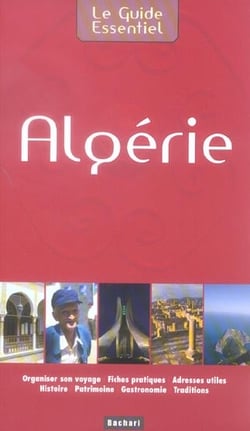 Le guide essentiel : algérie