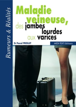 Maladie veineuse, des jambes lourdes aux varices