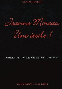 Jeanne Moreau, une étoile !