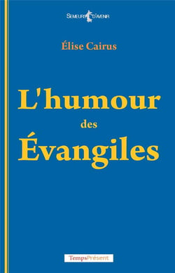 L'humour des évangiles