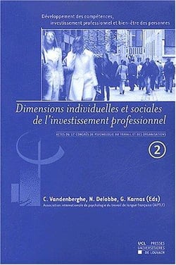 Dimensions individuelles et sociales de l'investissement professionnel Tome 2