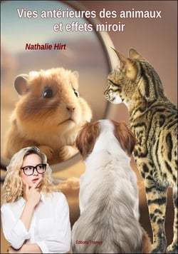 Vies antérieures des animaux et effets miroir