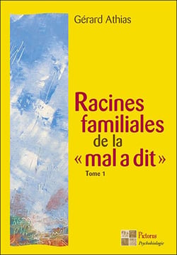 Racines familiales de la mal a dit Tome 1