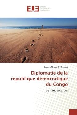 Diplomatie de la république démocratique du Congo - de 1960 à ce jour