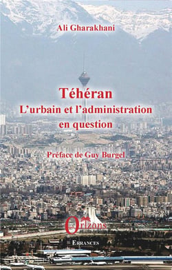 Téhéran, l'urbain et l'administration en question