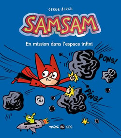SamSam Tome 7 : en mission dans l'espace infini